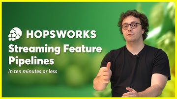 Streaming Feature Pipelines in Hopsworks; Making Data Available in Real-time