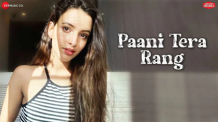 Paani Tera Rang | Tripti Dimri | Jyotica Tangri | ...