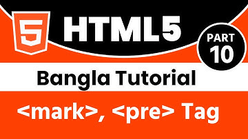 HTML Bangla Tutorial Part-10 || mark, pre Tag