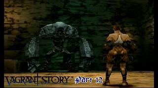 Vagrant Story 100% : Part 12