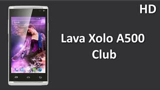 Lava Xolo A500 Club Price Specification Review launch with 1.3 GHz Dual Core Processor and 512MP RAM