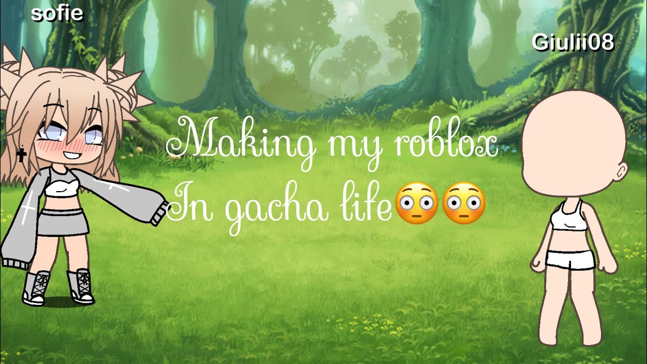 Making my roblox character in gacha - YouTube