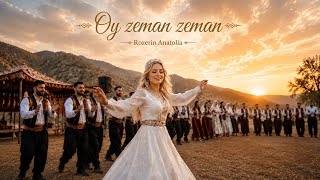 Oy Zeman Zeman 💃 (Rozerin Anatolia)