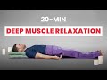 Guided meditation 20 min  progressive muscle relaxation