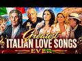L’italiano – Toto Cutugno ❤️ Greatest Italian Love Songs Ever ❤️ Classic Hits from the 70s 80s 90s