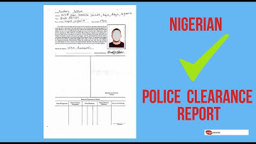 How to apply for Police clearance certificate in Nigeria (Nigeria Police Report)