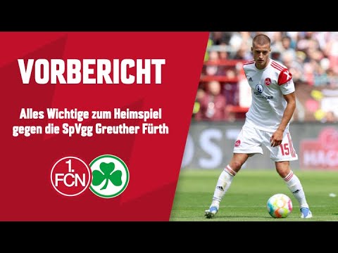 Alles Wichtige zum Derby gegen Fürth | Vorschau | 1. FC Nürnberg - SpVgg Greuther Fürth