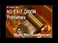 NO EXIT ORION/Printemps [Music Box] (&quot;Love Live! School Idol Festival&quot; Character Song)