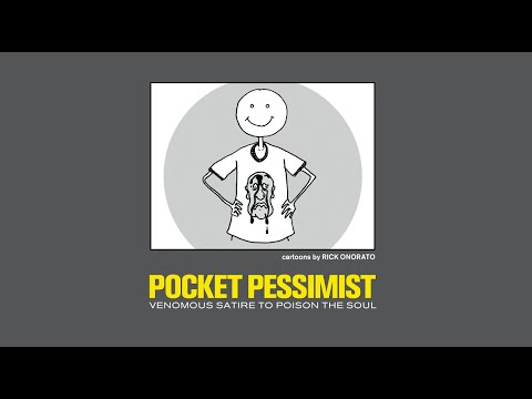 POCKET PESSIMIST {Single Panel Cartoon Compilation}