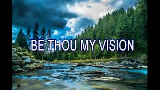 BE THOU MY VISION