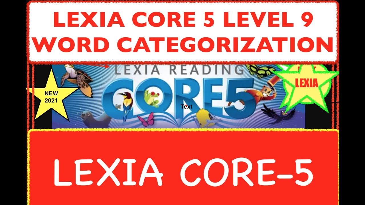 How Many Levels Are There In Lexia Core 5 Lexia Core 5 | Level 9 | Categorizing Words 2 | Sight Words | Amir
