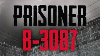 Prisoner B 3087 Chapters 25 and 26