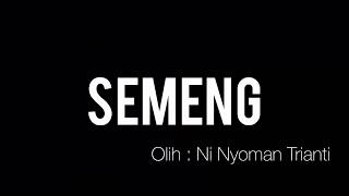 PUISI BALI “SEMENG” Olih mangtrianti