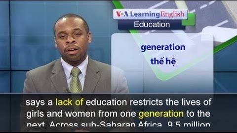 Phát âm chuẩn - Anh ngữ đặc biệt: Girls and Education (VOA)