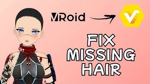 Fix Missing Hairs when converting Beta model to Updated VRoid Studio v1.0