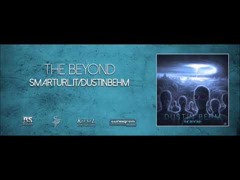 Dustin Behm - The Beyond - Mechanization [OFFICIAL AUDIO]