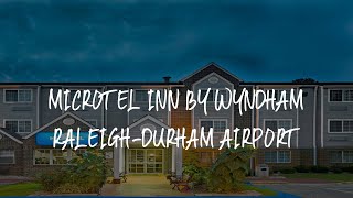 Microtel Inn by Wyndham Raleigh-Durham Airport Review - Morrisville , United States of America
