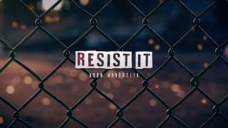 Video thumbnail of "Aron Mandrella  - Resist It (Lyrics)"