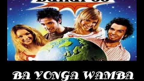 Banaroo - Ba Yonga Wamba