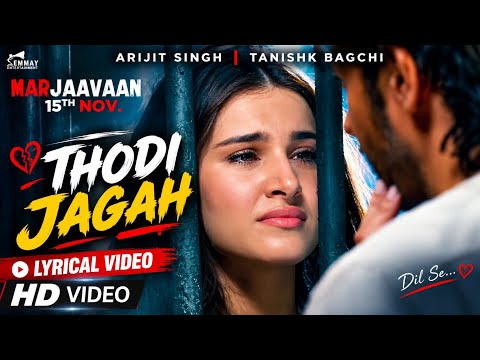 Sidharth Malhotra & Tara Sutaria | Thodi Jagah | Marjaavaan | Official Video