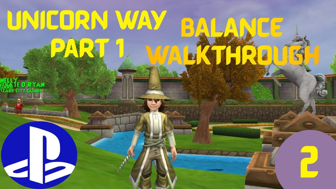 Wizard 101 Console Walkthrough - Ep. 2 Unicorn Way Part 1