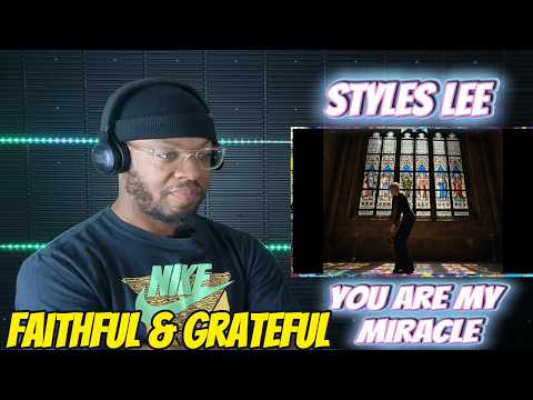 His Testimony Through MUSIC! | Styles Lee – “You Are My Miracle” | Music Review