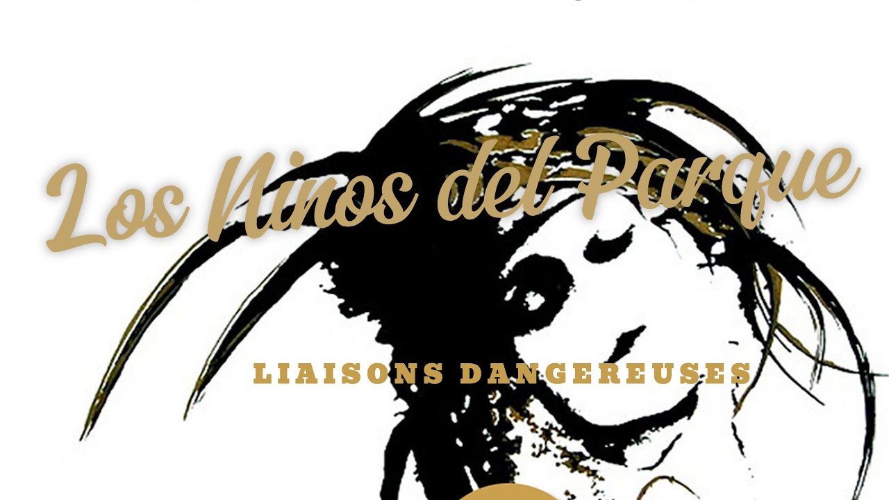 Los Niños del Parque - Liaisons Dangereuses. - Original 12