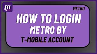 How To Login Metro by T Mobile Account !