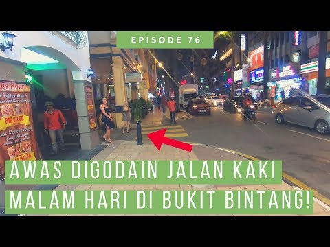 Jalan Jalan Keliling Bukit Bintang Malaysia Malam Hari, Mampir Jalan Alor Juga!