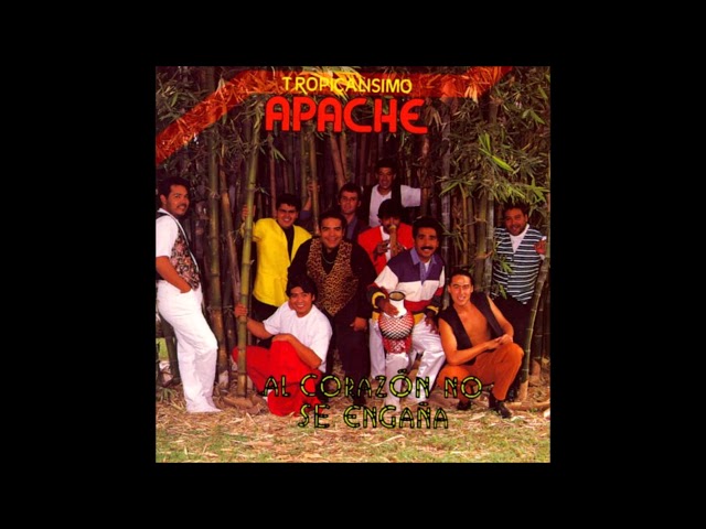 Tropicalisimo Apache -  Al corazon no se engaña