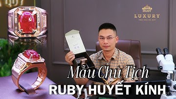 Nhẫn Chủ Tịch, Lãnh đạo ruby huyết kính Lục Yên khẳng định đẳng cấp Lịch Lãm - #IRuby