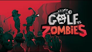 Golf Vs Zombies - Gameplay