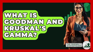 What Is Goodman And Kruskal