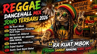 KUMPULAN REGGAE JOWO TERBARU 2026 | RA KUAT MBOK, KENAPA AKU DILAHIRKAN & LAGU VIRAL