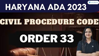 ORDER 33 | CIVIL PROCEDURE CODE | HARYANA ADA & MAHARASHTRA JUDICIARY PREPARATION | VISHIVANI BANSAL