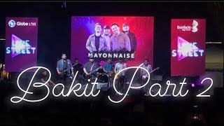 Mayonnaise - Bakit Part 2 | Globe Live Street BGC *with an audience on stage* chords