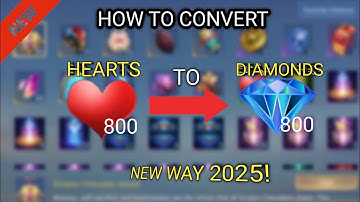 TUTORIAL!! HOW TO CONVERT HEARTS INTO DIAMONDS/SKINS? | NEW WAY 2025! | MLBB