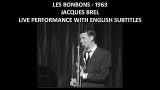 Les bonbons - Jacques Brel - Live Performance with English Subtitles - 1963
