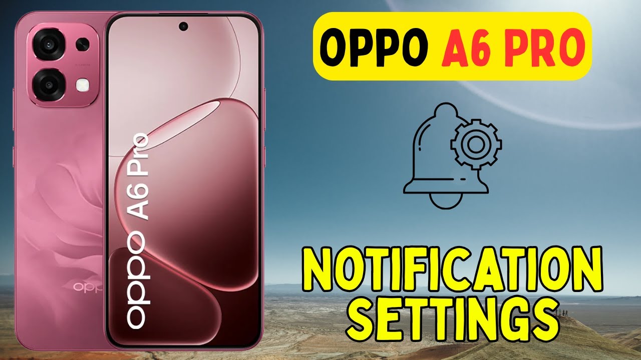 Oppo A6 Pro Notification Settings || On Notification