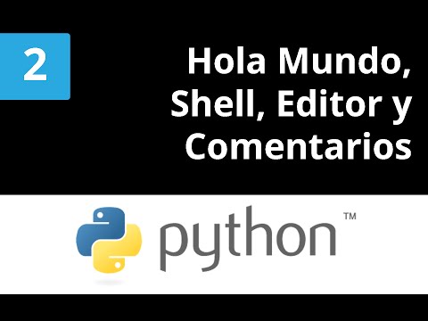 Python Tutorial 2 - Hola mundo Pyhton, Shell, Editor y Comentarios.
