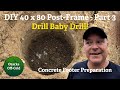 DIY 40x80 Post Frame - Part 3 - Drill Baby Drill