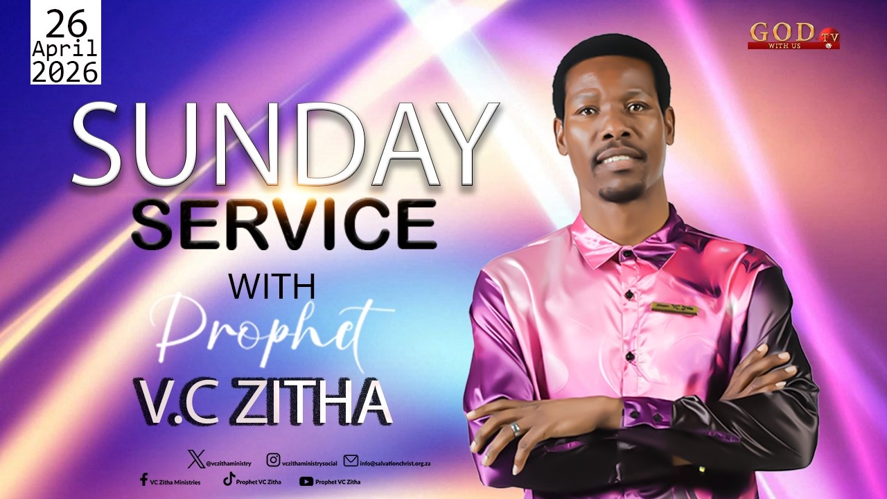 YOU ARE WATCHING LIVE SUNDAY SERVICE WITH PROPHET V.C ZITHA - 26 APRIL 2026