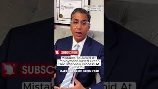 Mistakes to Avoid at Employment-Based Green Card Interview Process at USCIS| NYC Immigration Lawyer