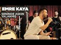 Emre kaya  senin de akn yalanm akustik