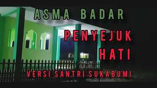 🔴ASMA BADAR VERSI SANTRI SUKABUMI