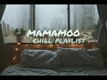 mamamoo : chill playlist for studying