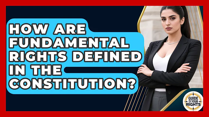 How Are Fundamental Rights Defined in the Constitution? | Guide To Your Rights News