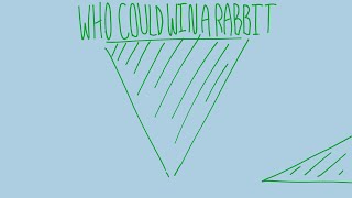Who Could Win a Rabbit - hfj ONE