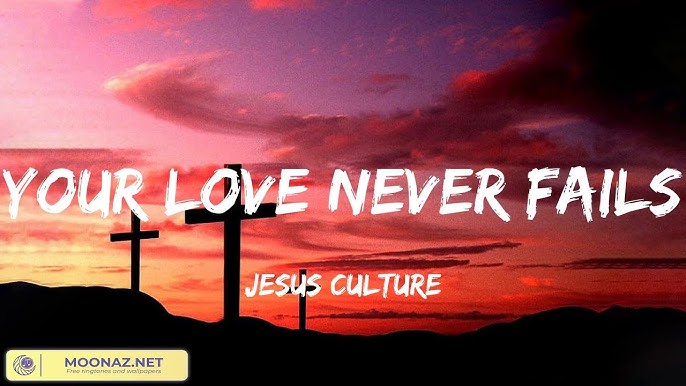 Stream episode Jesus Culture - Your Love Never Fails by Exalt Radio podcast