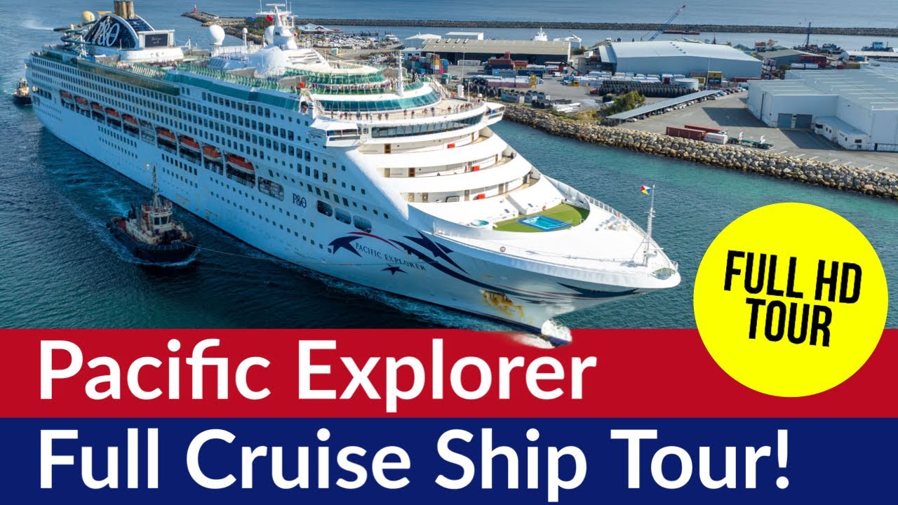 pacific explorer cruise ship tour